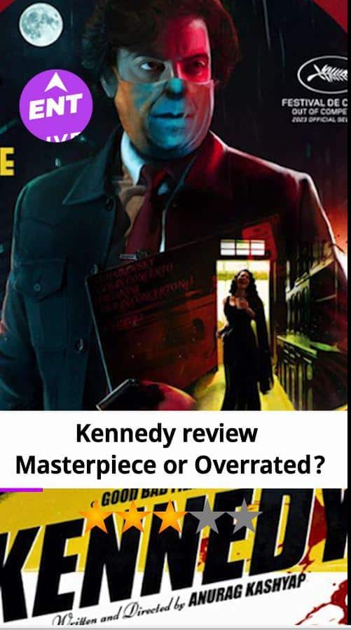 Kennedy Movie Review :किसी को लगी 'MASTERPIECE' किसी को 'ONE TIME WATCH'